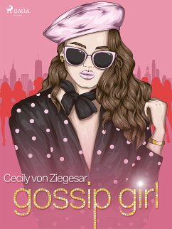 Gossip Girl (eBook, ePUB) - von Ziegesar, Cecily