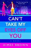 Can't Take My Eyes Off You (eBook, ePUB)