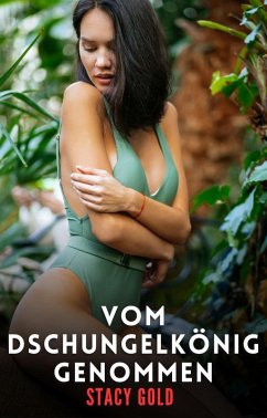 Cover Vom Dschungelkönig Genommen (eBook, ePUB)