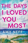 The Days I Loved You Most (eBook, ePUB)