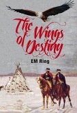 The Wings of Destiny (Children of the WInd, #1) (eBook, ePUB)