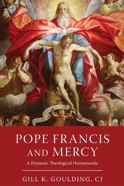Pope Francis and Mercy (eBook, ePUB) - Goulding Cj, Gill K.