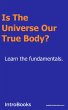 Is the Universe our True Body? (eBook,... - Bild 1