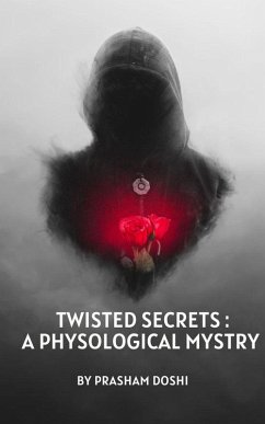 Twisted Secrets: A Psychological Mystery (eBook, ePUB) - Doshi, Prasham