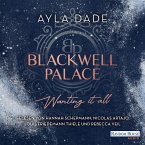 Blackwell Palace. Wanting it all (MP3-Download)
