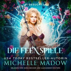 Die Feenspiele 4 - Feen Hörbuch (MP3-Download) - Michelle Madow; Winterfeld Verlag; Fantasy Hörbücher