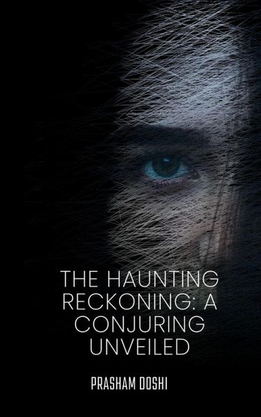 The Haunting Reckoning: A Conjuring Unveiled (eBook, ePUB)