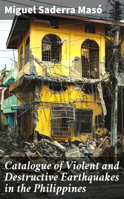 Catalogue of Violent and Destructive Earthquakes in the Philippines (eBook, ePUB) - Saderra Masó, Miguel