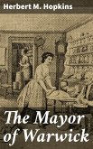 The Mayor of Warwick (eBook, ePUB)