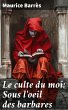 Le culte du moi: Sous l'oeil des... - Bild 1