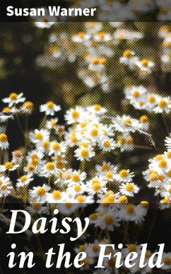 Daisy in the Field (eBook, ePUB) - Warner, Susan