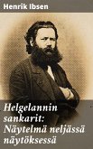 Helgelannin sankarit: Näytelmä neljässä näytöksessä (eBook, ePUB)