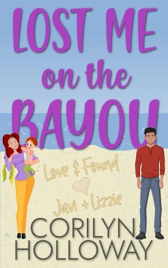 Lost Me on the Bayou (Love & Found) (eBook, ePUB) - Holloway, Corilyn