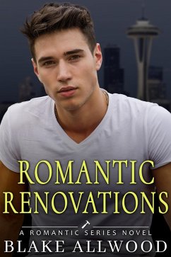 Romantic Renovations (Romantic Series, #1) (eBook, ePUB) - Allwood, Blake