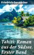 Tahiti: Roman aus der Südsee. Erster... - Bild 1