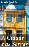 A Cidade e as Serras (eBook, ePUB)