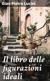 Il libro delle figurazioni ideali (eBook, ePUB)