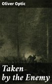 Taken by the Enemy (eBook, ePUB)