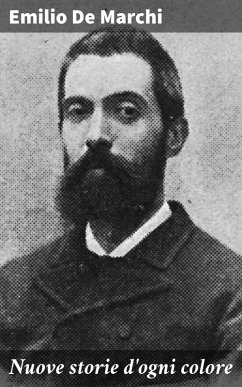 Nuove storie d'ogni colore (eBook, ePUB) - De Marchi, Emilio