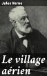 Le village aérien (eBook, ePUB) - Bild 1