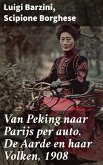 Van Peking naar Parijs per auto. De Aarde en haar Volken, 1908 (eBook, ePUB)