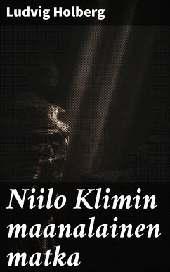 Niilo Klimin maanalainen matka (eBook, ePUB) - Holberg, Ludvig