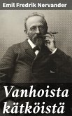 Vanhoista kätköistä (eBook, ePUB)