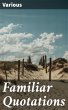 Familiar Quotations (eBook, ePUB) - Bild 1