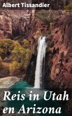 Reis in Utah en Arizona (eBook, ePUB)
