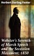 Webster's Seventh of March Speech and... - Bild 1