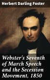 Webster's Seventh of March Speech and the Secession Movement, 1850 (eBook, ePUB)