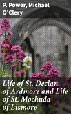 Life of St. Declan of Ardmore and Life of St. Mochuda of Lismore (eBook, ePUB)