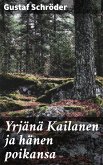 Yrjänä Kailanen ja hänen poikansa (eBook, ePUB)