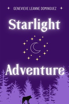 Starlight Adventure (The Moonlight Thrills Series, #2) (eBook, ePUB) - Dominguez, Genevieve Leanne