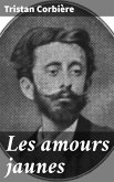 Les amours jaunes (eBook, ePUB)