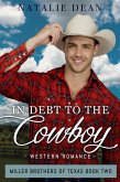 In Debt to the Cowboy (Miller Brothers of Texas, #2) (eBook, ePUB)