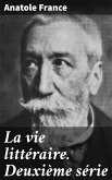 La vie littéraire. Deuxième série (eBook, ePUB)