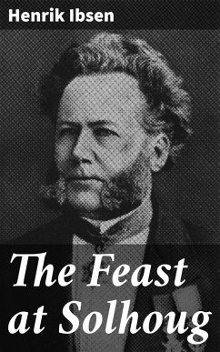 The Feast at Solhoug (eBook, ePUB) - Ibsen, Henrik