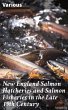 New England Salmon Hatcheries and... - Bild 1