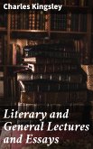 Literary and General Lectures and Essays (eBook, ePUB)