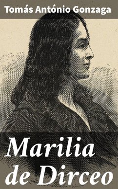 Marilia de Dirceo (eBook, ePUB) - Gonzaga, Tomás António