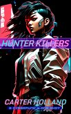 Hunter Killers (Cyber Bang City Saga, #2) (eBook, ePUB)