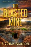 The Blasted Mine (Rogue Adventures, #3) (eBook, ePUB) The Blasted Mine (Rogue Adventures, #3) (eBook, ePUB)