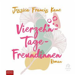 Vierzehn-Tage-Freundinnen (MP3-Download) - Kane, Jessica Francis