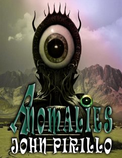 Anomalies (eBook, ePUB) - Pirillo, John