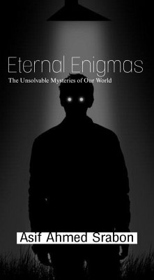 Eternal Enigmas (eBook, ePUB) - Ahmed Srabon, Asif