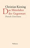 Das Mittelalter der Gegenwart (eBook, PDF)