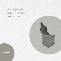 A mágoa do infeliz Cosme (MP3-Download) - Assis, Machado de