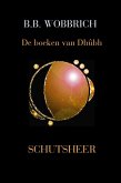 De boeken van Dhûbh, Schutsheer (eBook, ePUB)