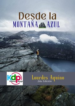 Desde la montaña Azul (Ambiente, permacultura y vida, #2) (eBook, ePUB) - Aquino, Lourdes